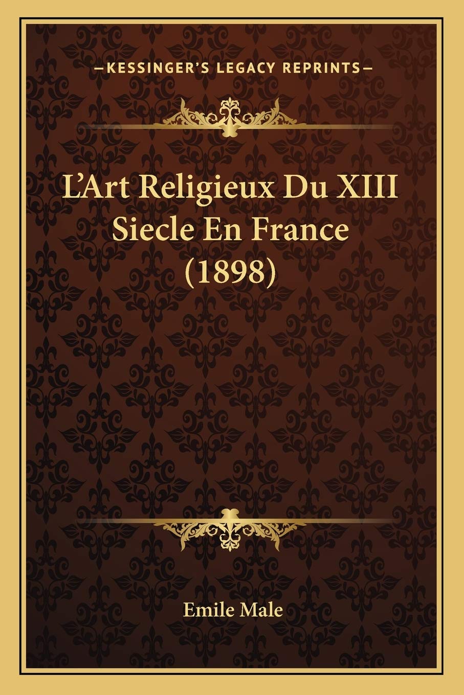 L'Art Religieux Du XIII Siecle En France (1898) book