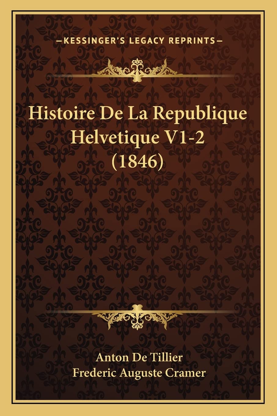 Histoire De La Republique Helvetique V1-2 (1846) book