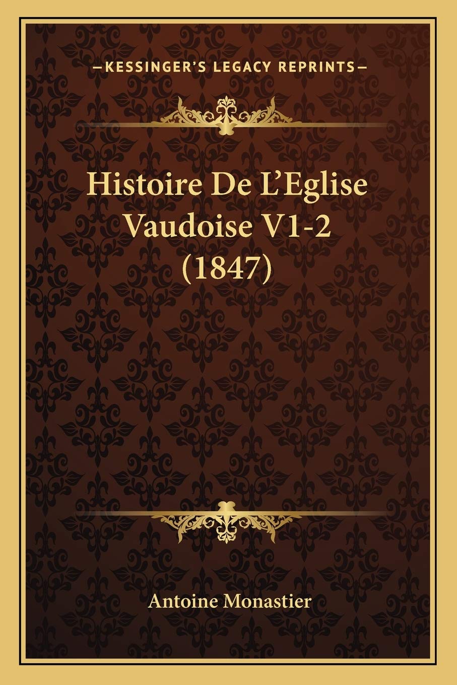 Histoire De L'Eglise Vaudoise V1-2 (1847) book