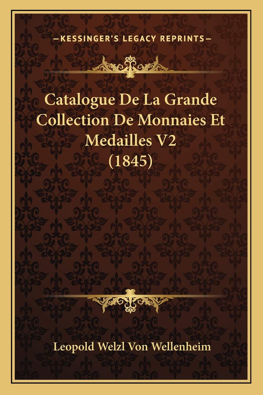 Catalogue De La Grande Collection De Monnaies Et Medailles V2 (1845) book