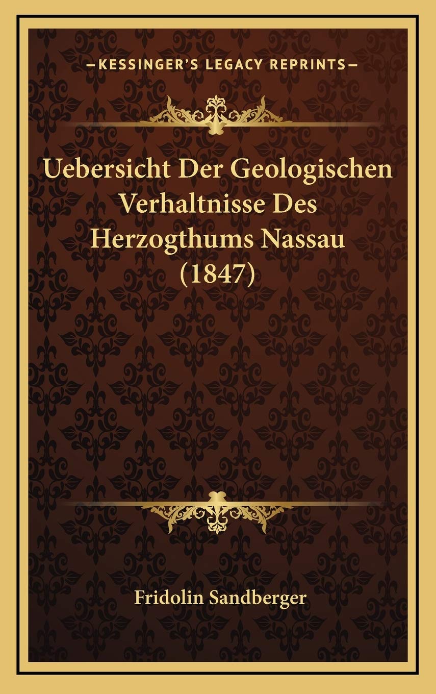 Uebersicht Der Geologischen Verhaltnisse Des Herzogthums Nassau (1847) Contemporary literature