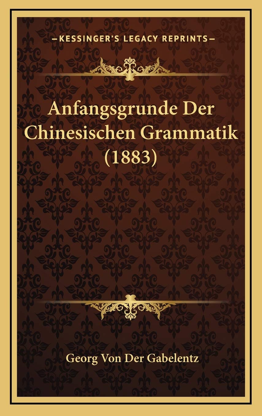 Anfangsgrunde Der Chinesischen Grammatik (1883) Contemporary literature