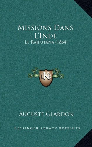 Product Image: Missions Dans L'Inde: Le Rajputana (1864)