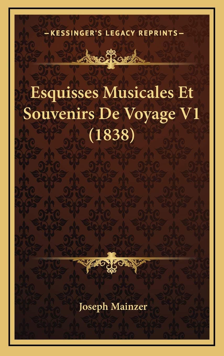 Esquisses Musicales Et Souvenirs De Voyage V1 (1838) Contemporary literature