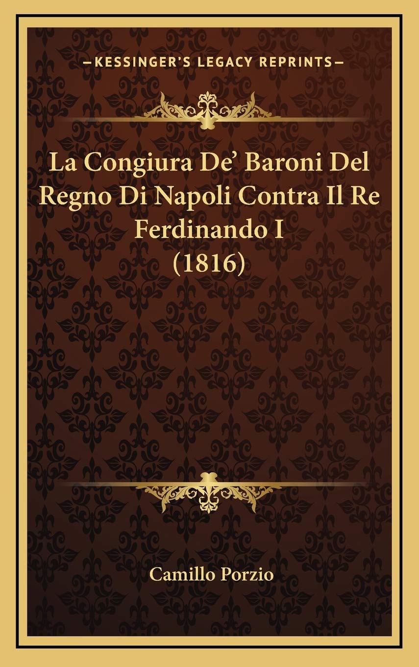 La Congiura De' Baroni Del Regno Di Napoli Contra Il Re Ferdinando I (1816) Contemporary literature