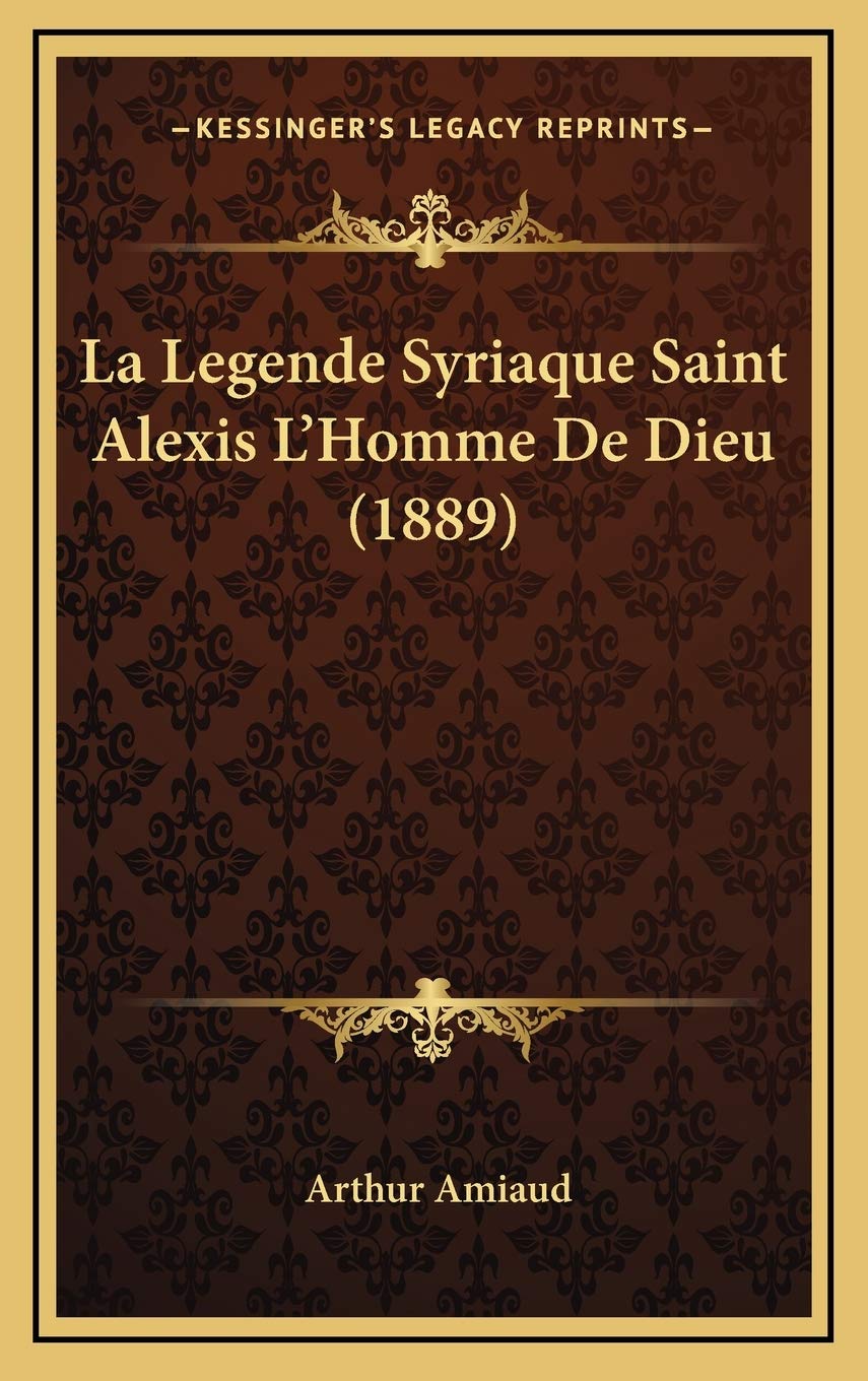 La Legende Syriaque Saint Alexis L'Homme De Dieu (1889) Contemporary literature