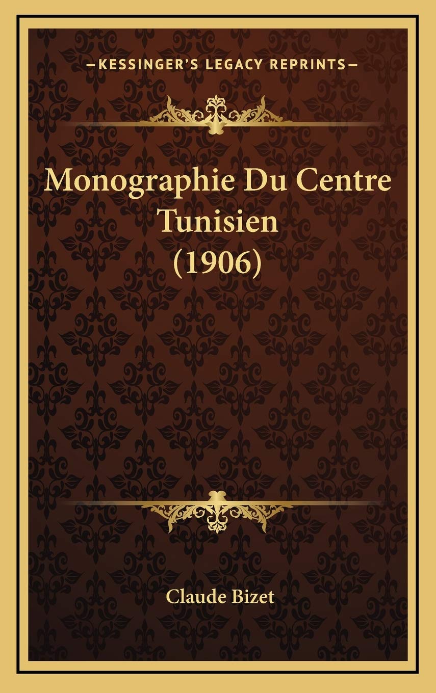 Monographie Du Centre Tunisien (1906) Contemporary literature