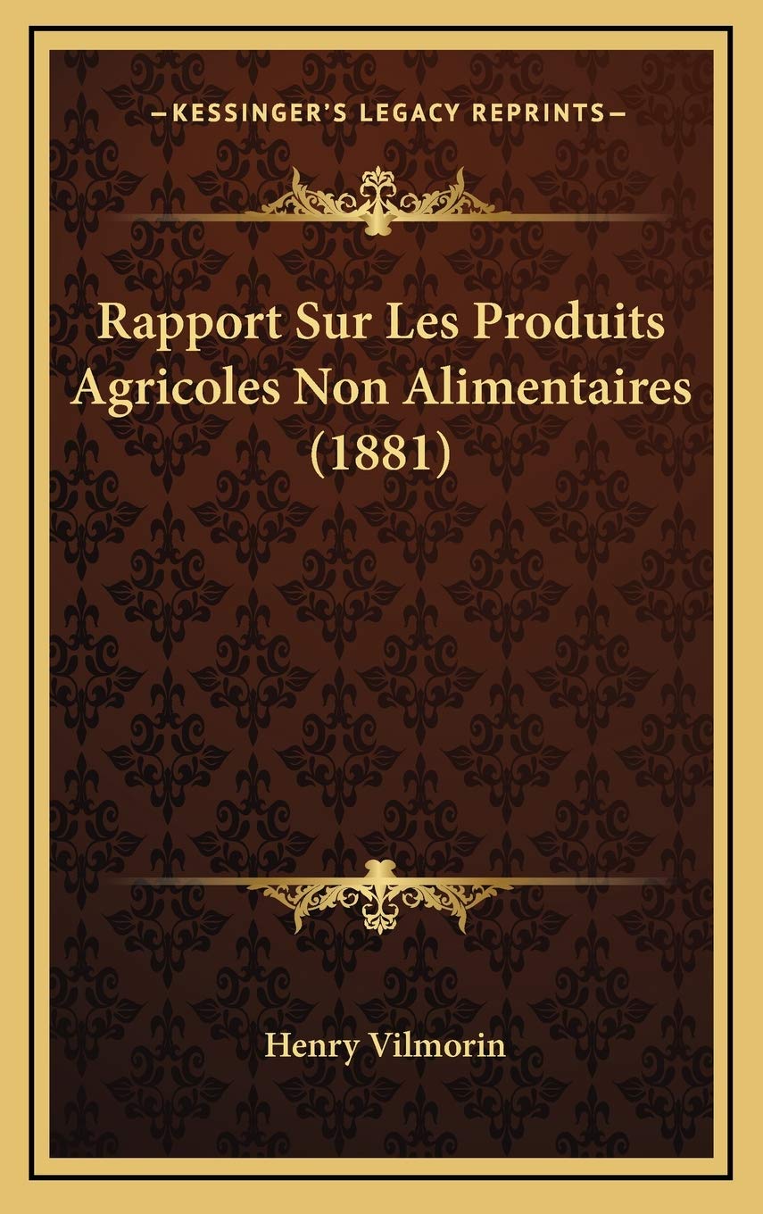 Rapport Sur Les Produits Agricoles Non Alimentaires (1881) Contemporary literature