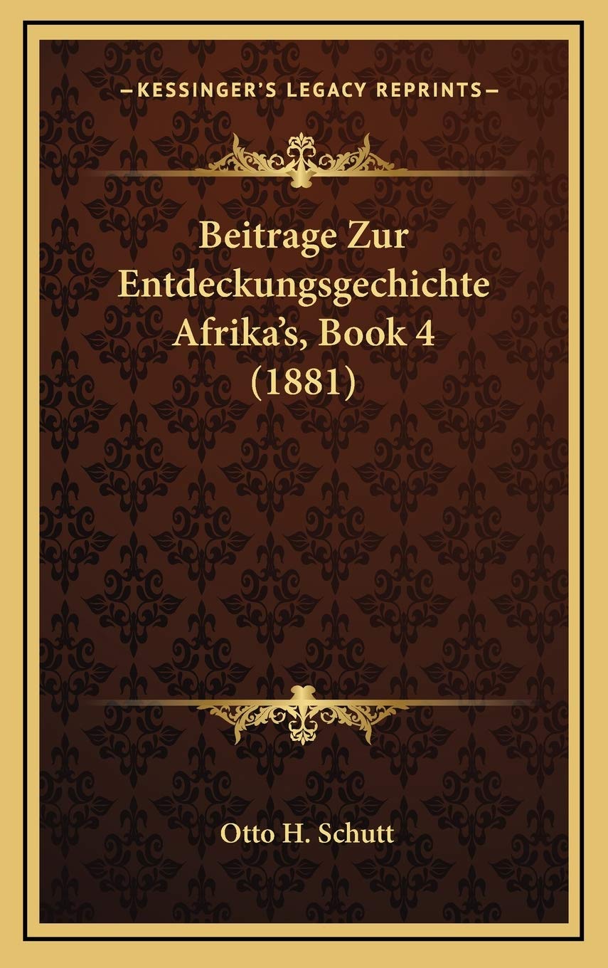 Beitrage Zur Entdeckungsgechichte Afrika's, Book 4 (1881) Contemporary literature