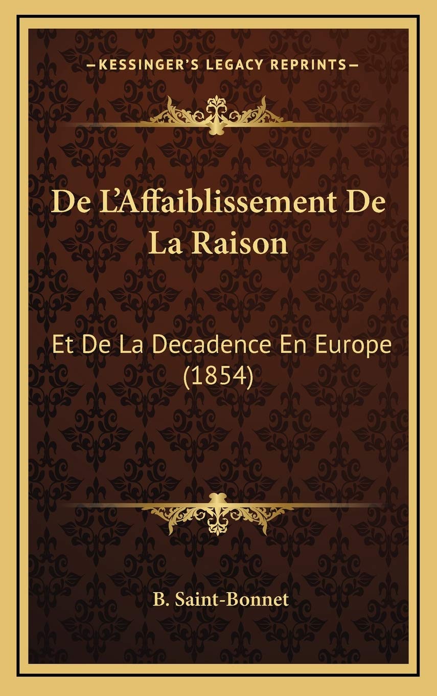 De L'Affaiblissement De La Raison: Et De La Decadence En Europe (1854) Contemporary literature