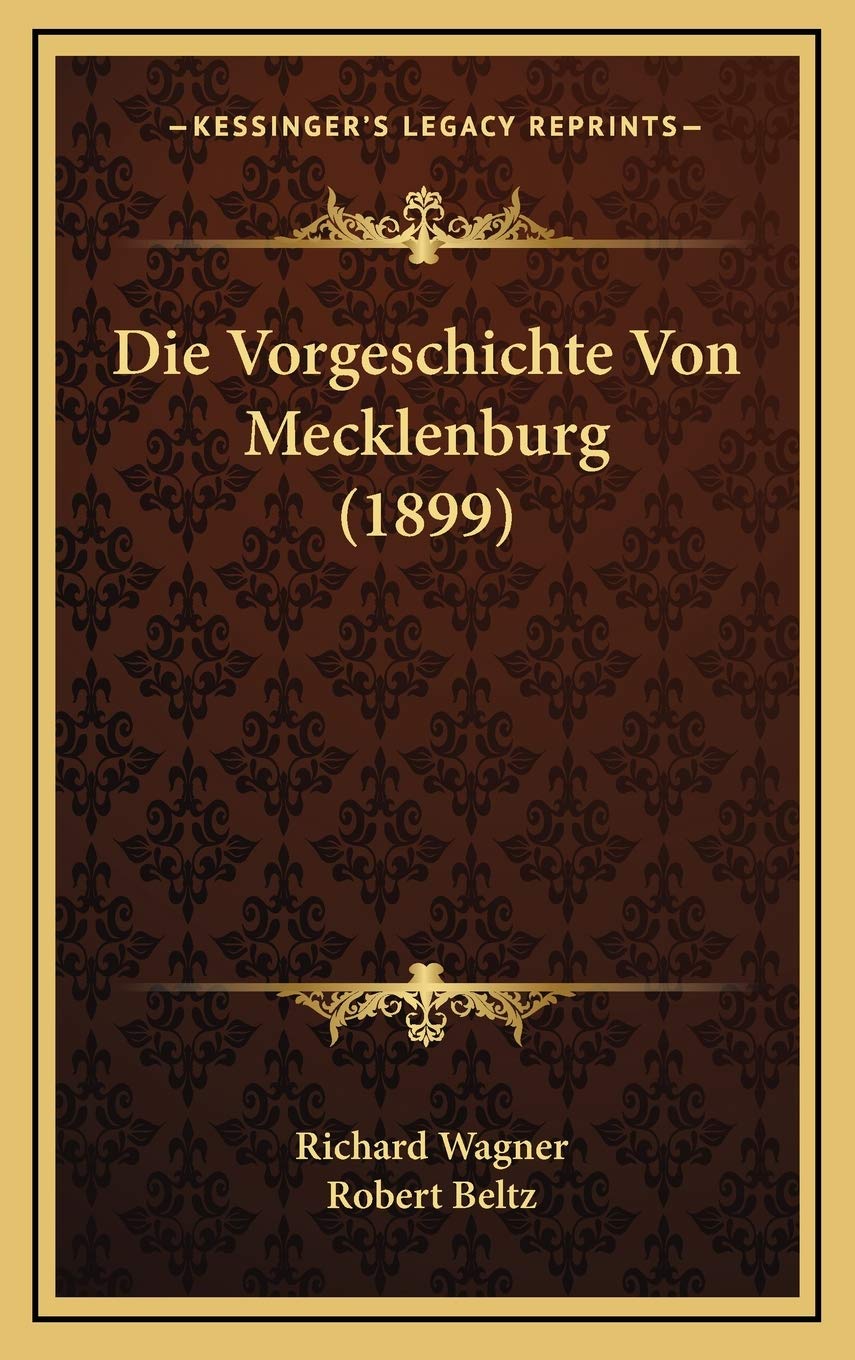 Die Vorgeschichte Von Mecklenburg (1899) Contemporary literature