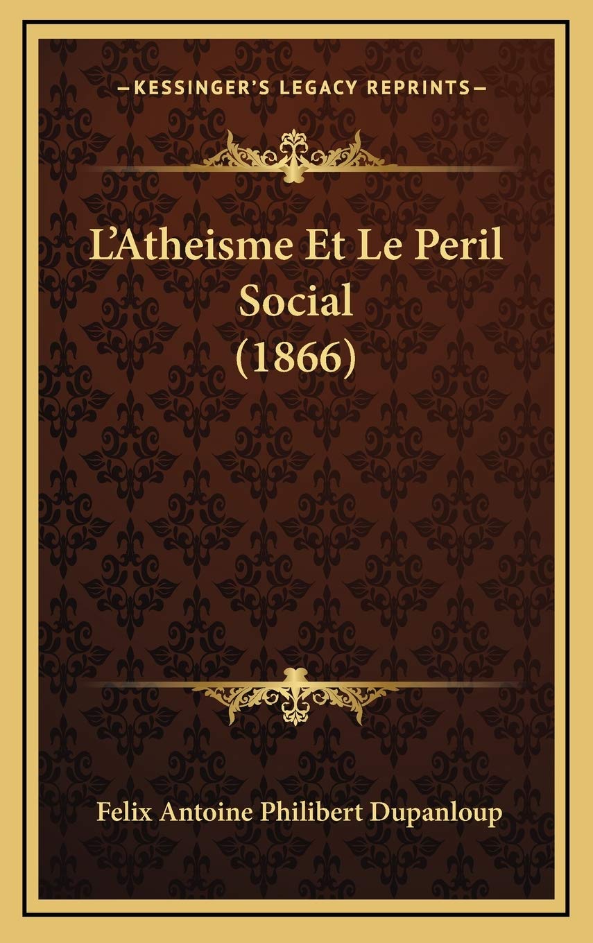 L'Atheisme Et Le Peril Social (1866) Contemporary literature