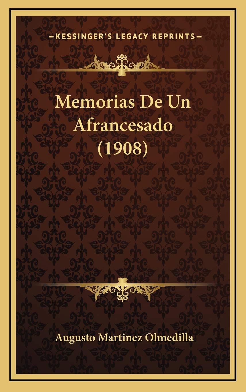 Memorias De Un Afrancesado (1908) Contemporary literature