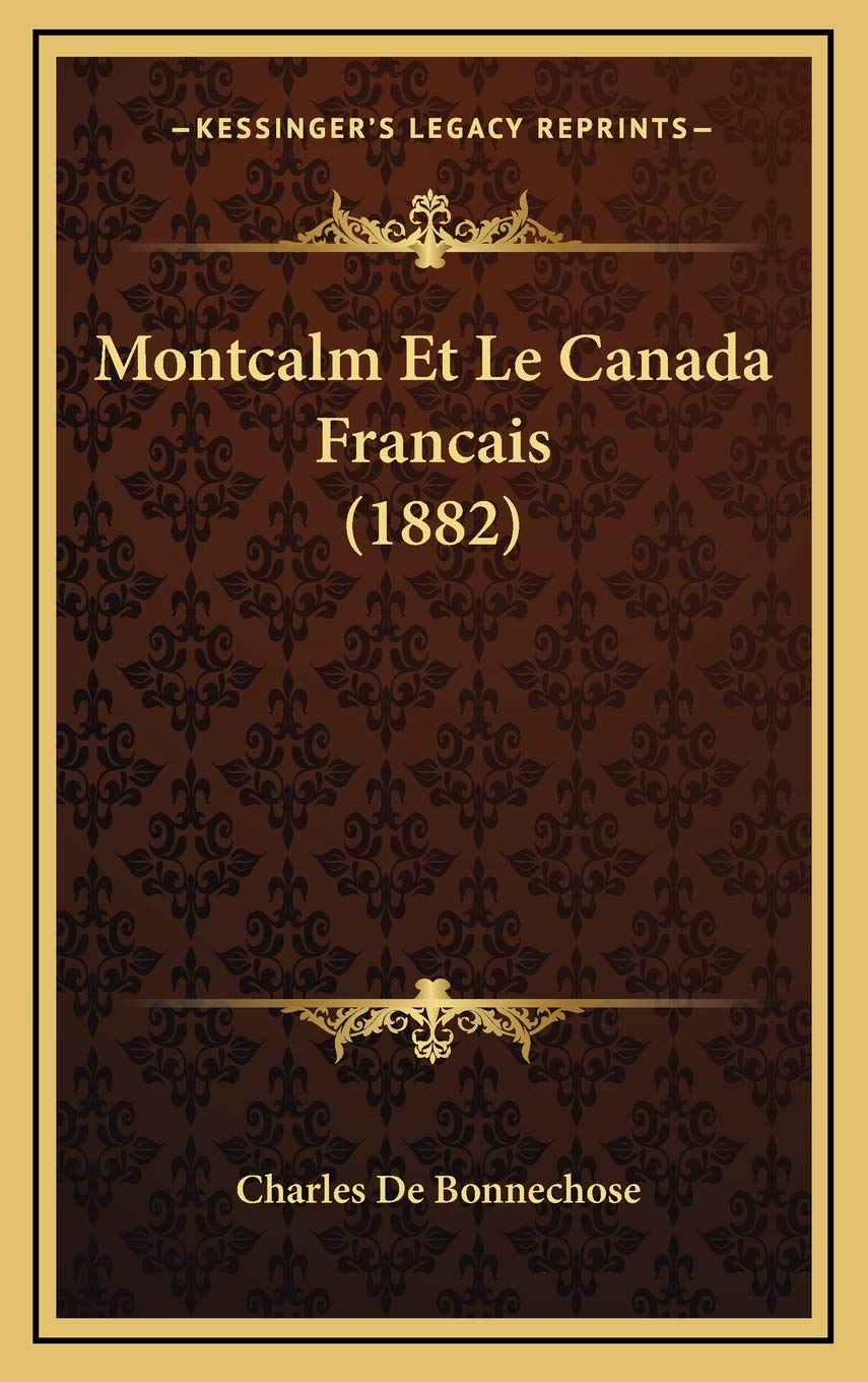 Montcalm Et Le Canada Francais (1882) Contemporary literature
