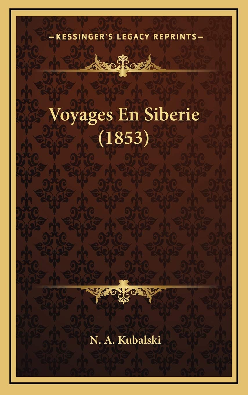 Voyages En Siberie (1853) Contemporary literature