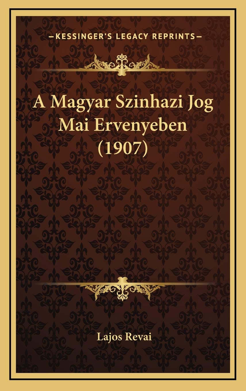 A Magyar Szinhazi Jog Mai Ervenyeben (1907) Contemporary literature