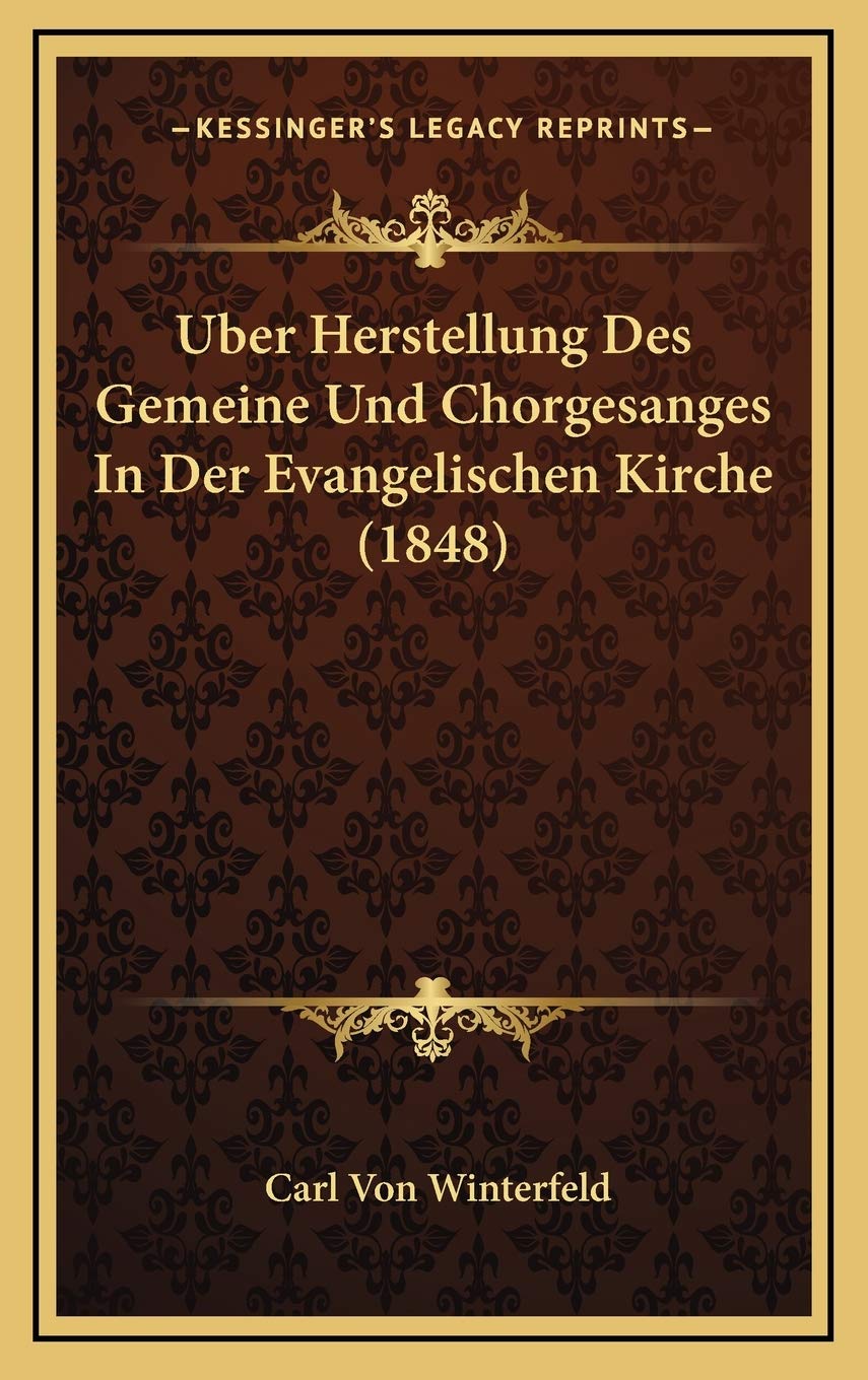 Uber Herstellung Des Gemeine Und Chorgesanges In Der Evangelischen Kirche (1848) Contemporary literature