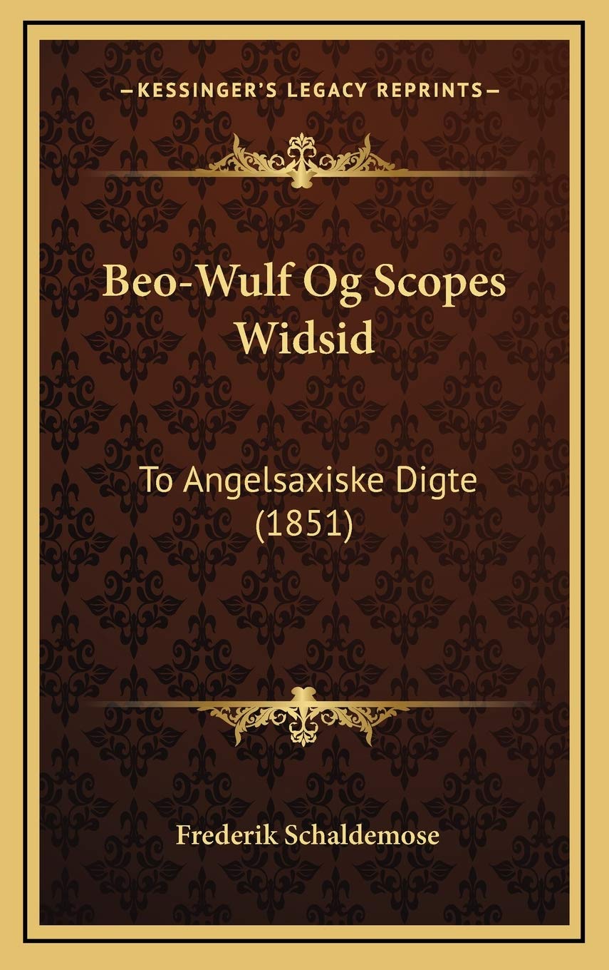 Beo-Wulf Og Scopes Widsid: To Angelsaxiske Digte (1851) Contemporary literature