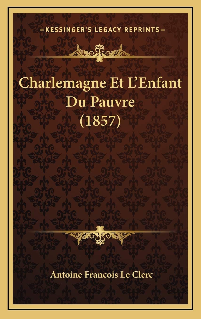 Charlemagne Et L'Enfant Du Pauvre (1857) Contemporary literature