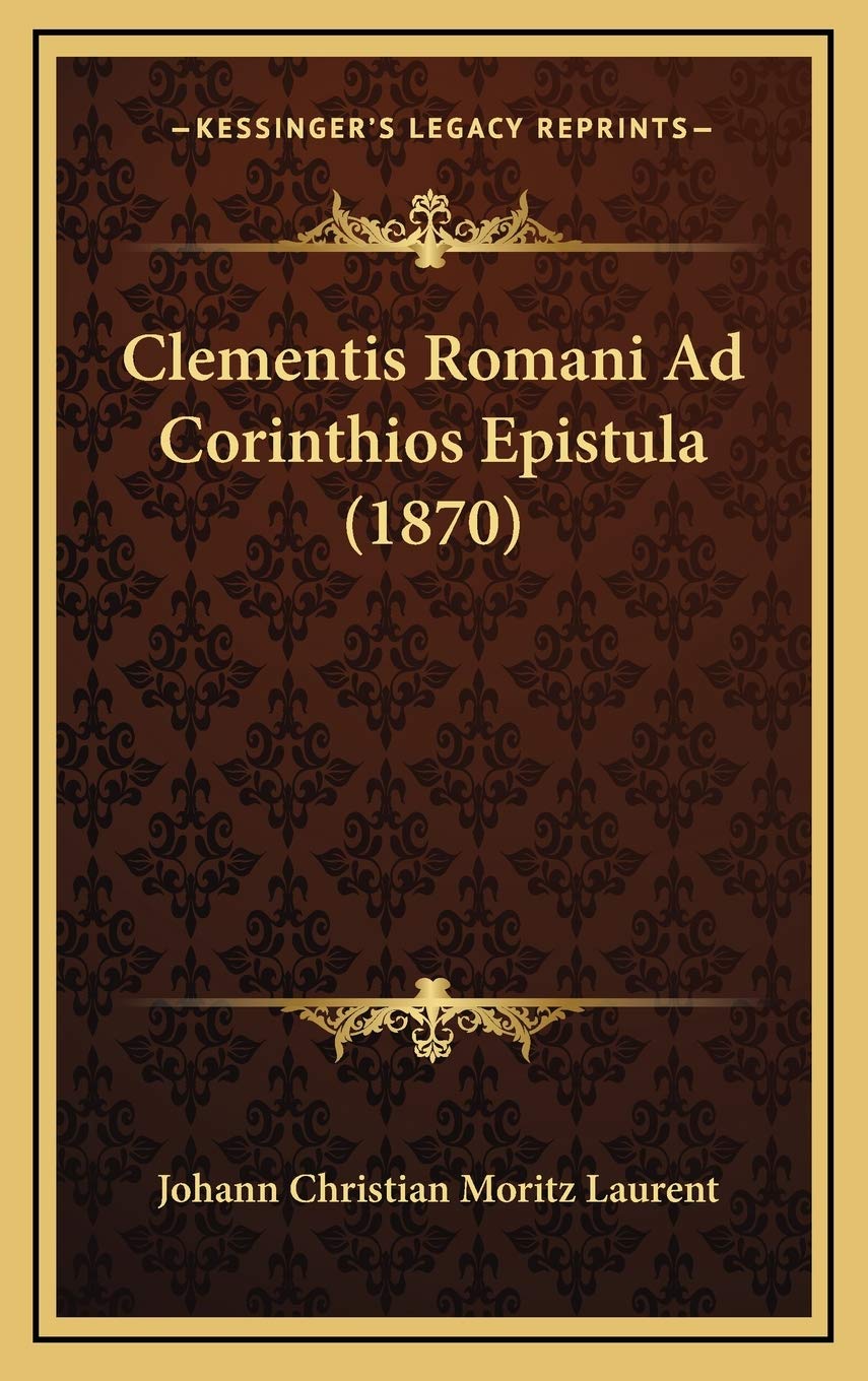 Clementis Romani Ad Corinthios Epistula (1870) Contemporary literature