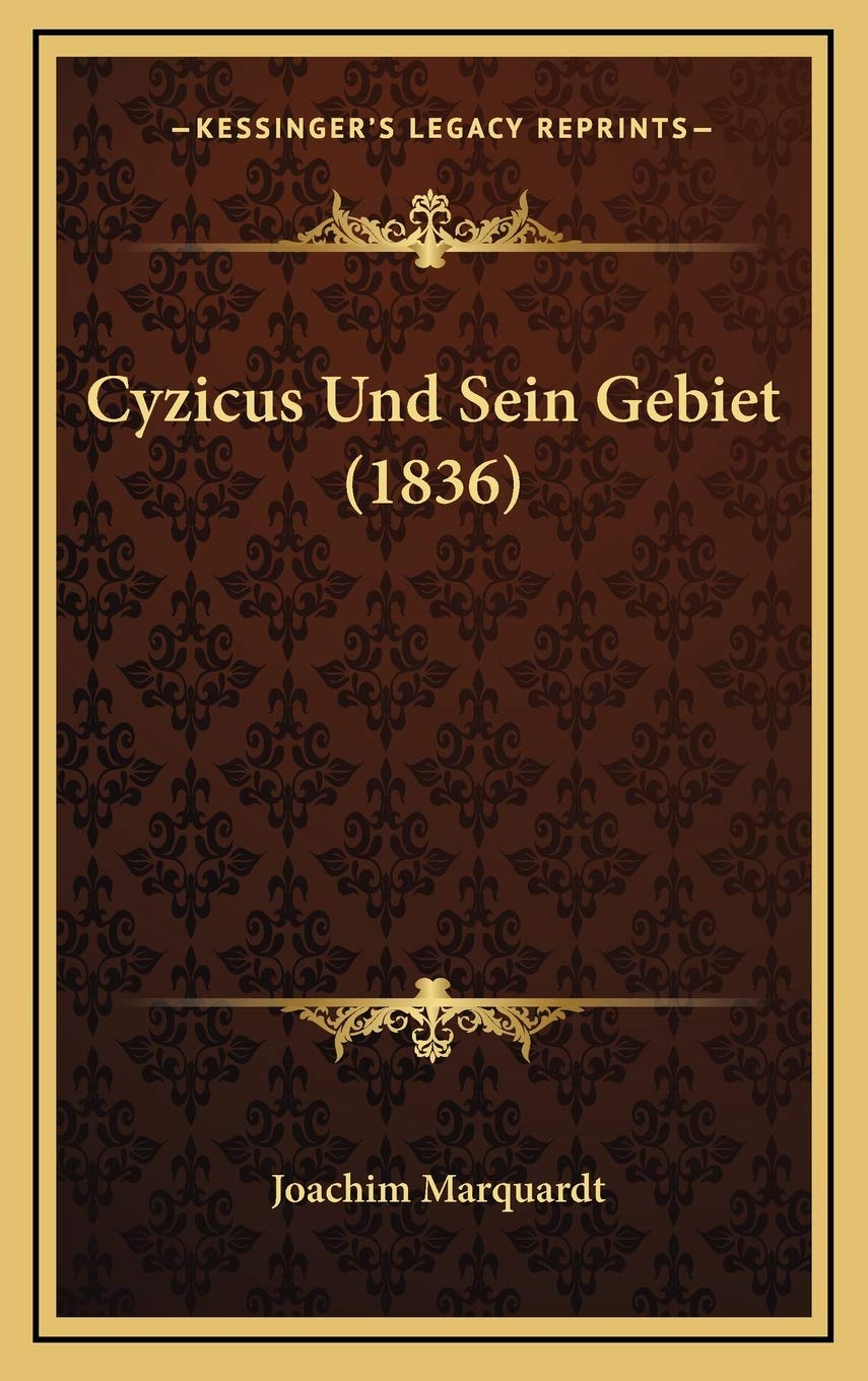 Cyzicus Und Sein Gebiet (1836) Contemporary literature