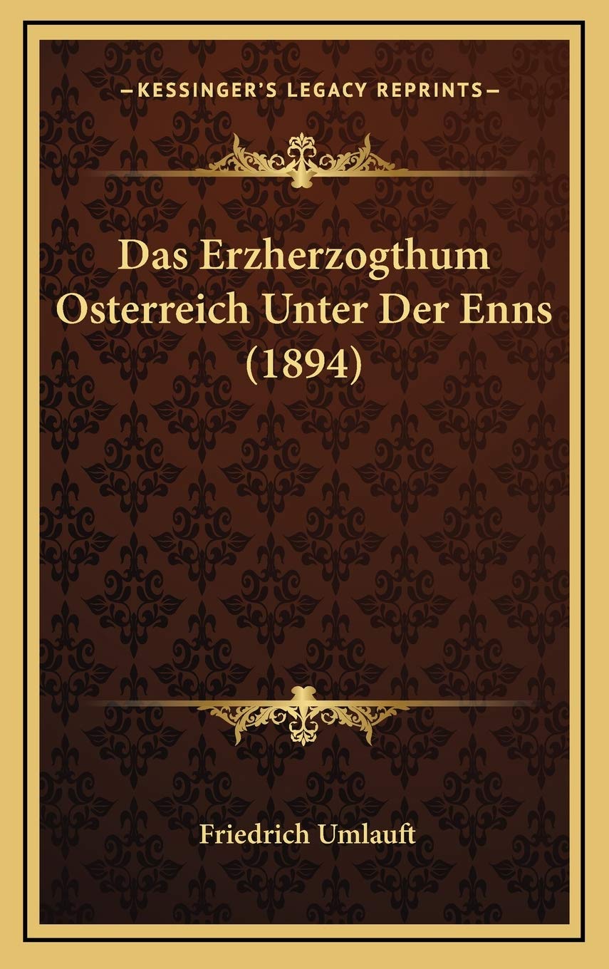 Das Erzherzogthum Osterreich Unter Der Enns (1894) Contemporary literature