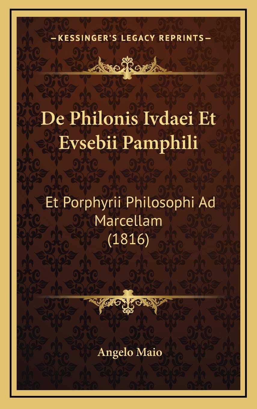 De Philonis Ivdaei Et Evsebii Pamphili: Et Porphyrii Philosophi Ad Marcellam (1816) Contemporary literature