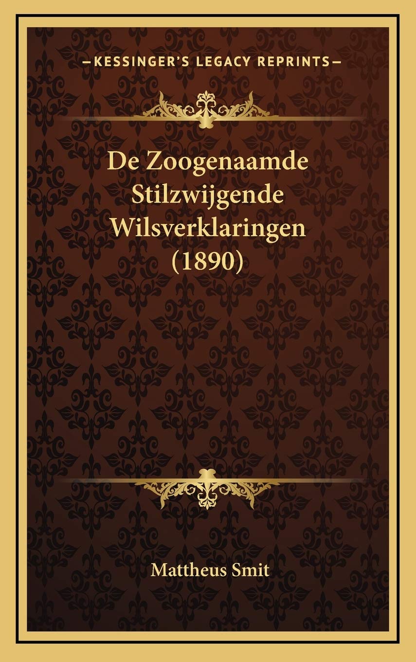 De Zoogenaamde Stilzwijgende Wilsverklaringen (1890) Contemporary literature
