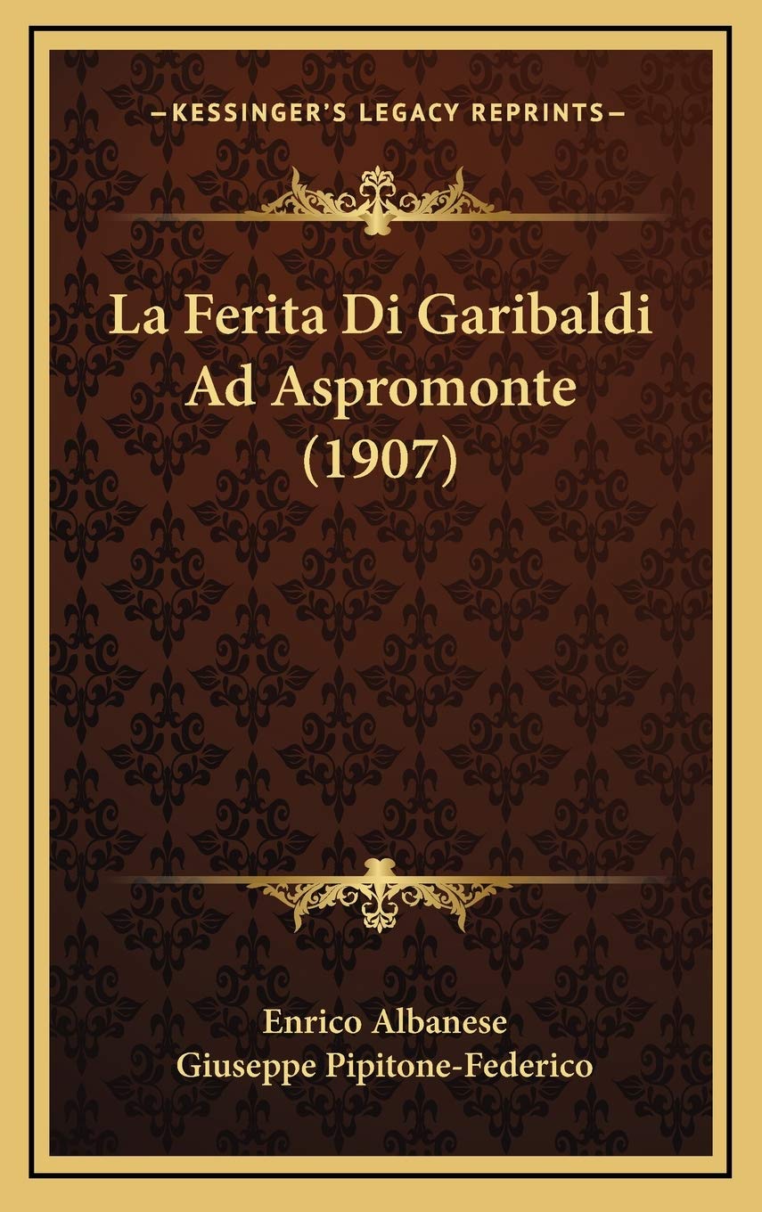 La Ferita Di Garibaldi Ad Aspromonte (1907) Contemporary literature