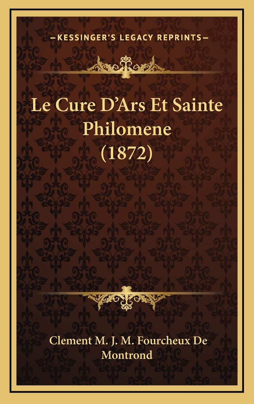 Le Cure D'Ars Et Sainte Philomene (1872) Contemporary literature