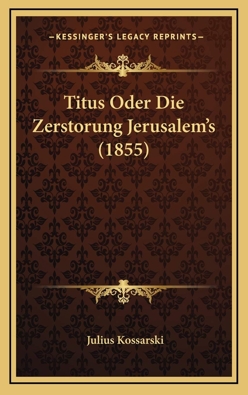 Titus Oder Die Zerstorung Jerusalem's (1855) Contemporary literature Books