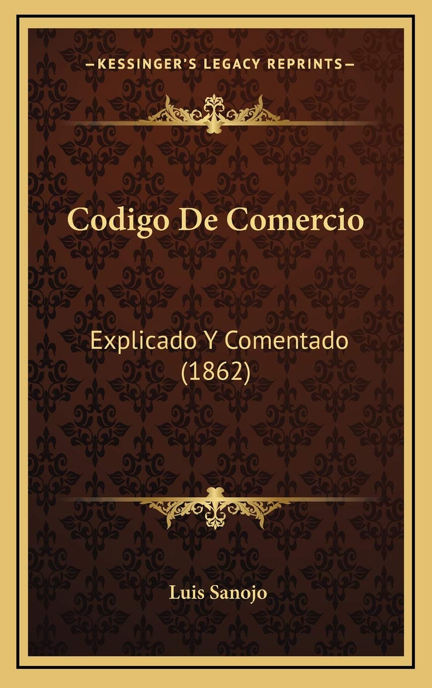 Codigo De Comercio: Explicado Y Comentado (1862) Contemporary literature