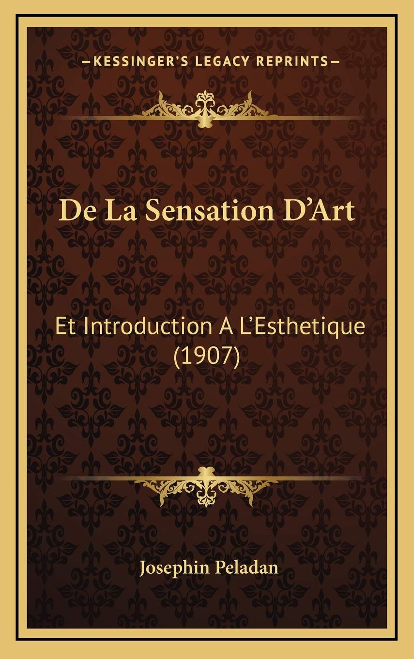 De La Sensation D'Art: Et Introduction A L'Esthetique (1907) Contemporary literature