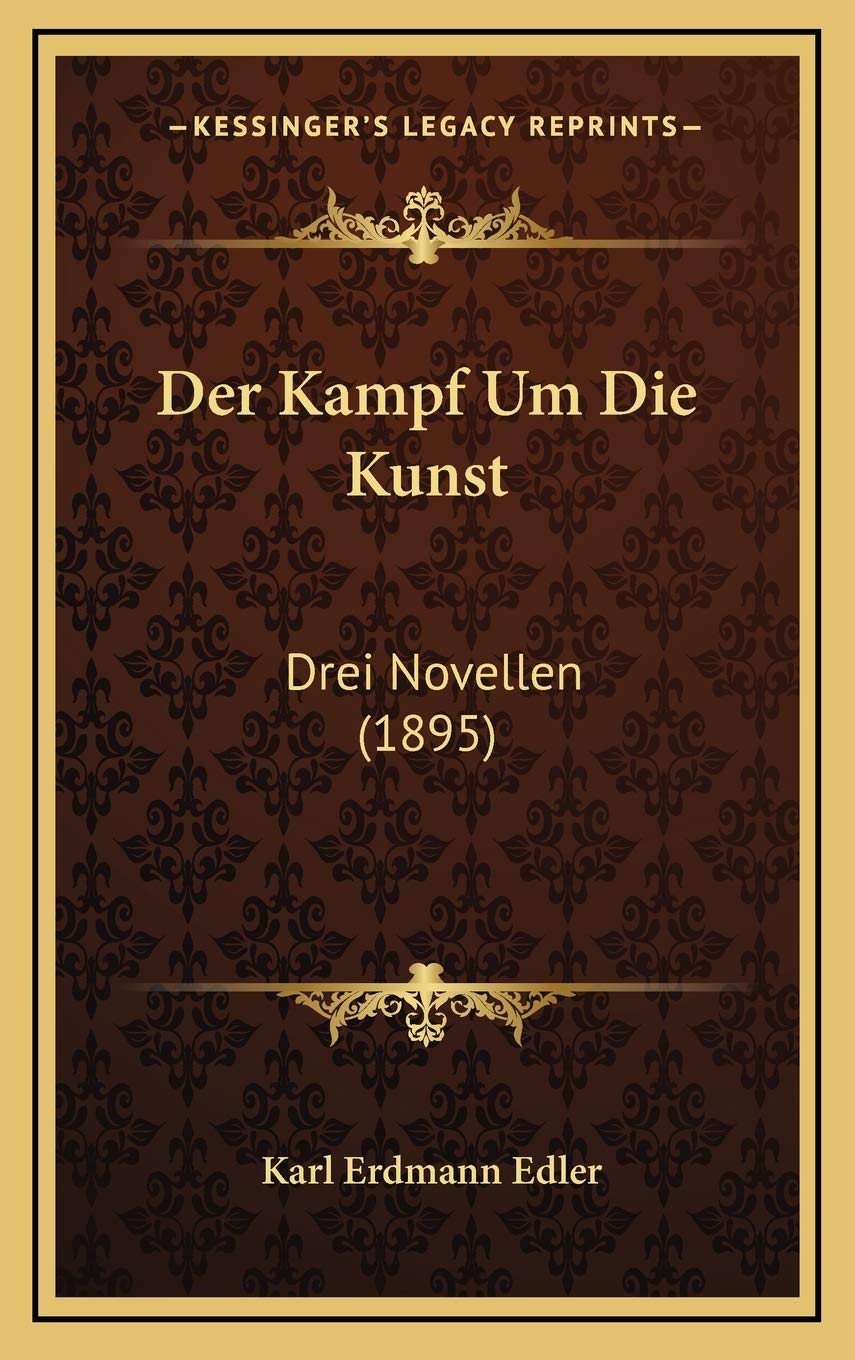 Der Kampf Um Die Kunst: Drei Novellen (1895) Contemporary literature