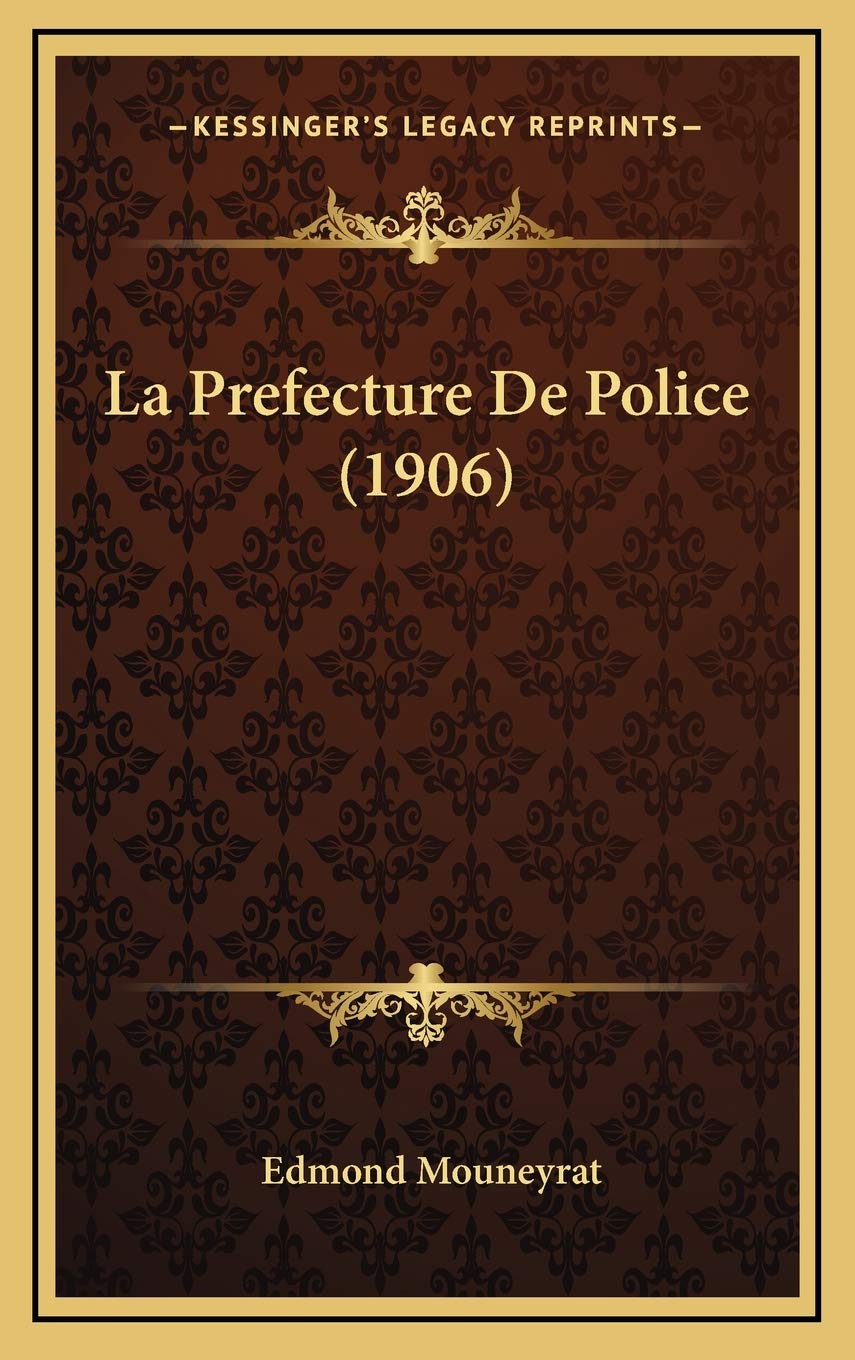 La Prefecture De Police (1906) Contemporary literature