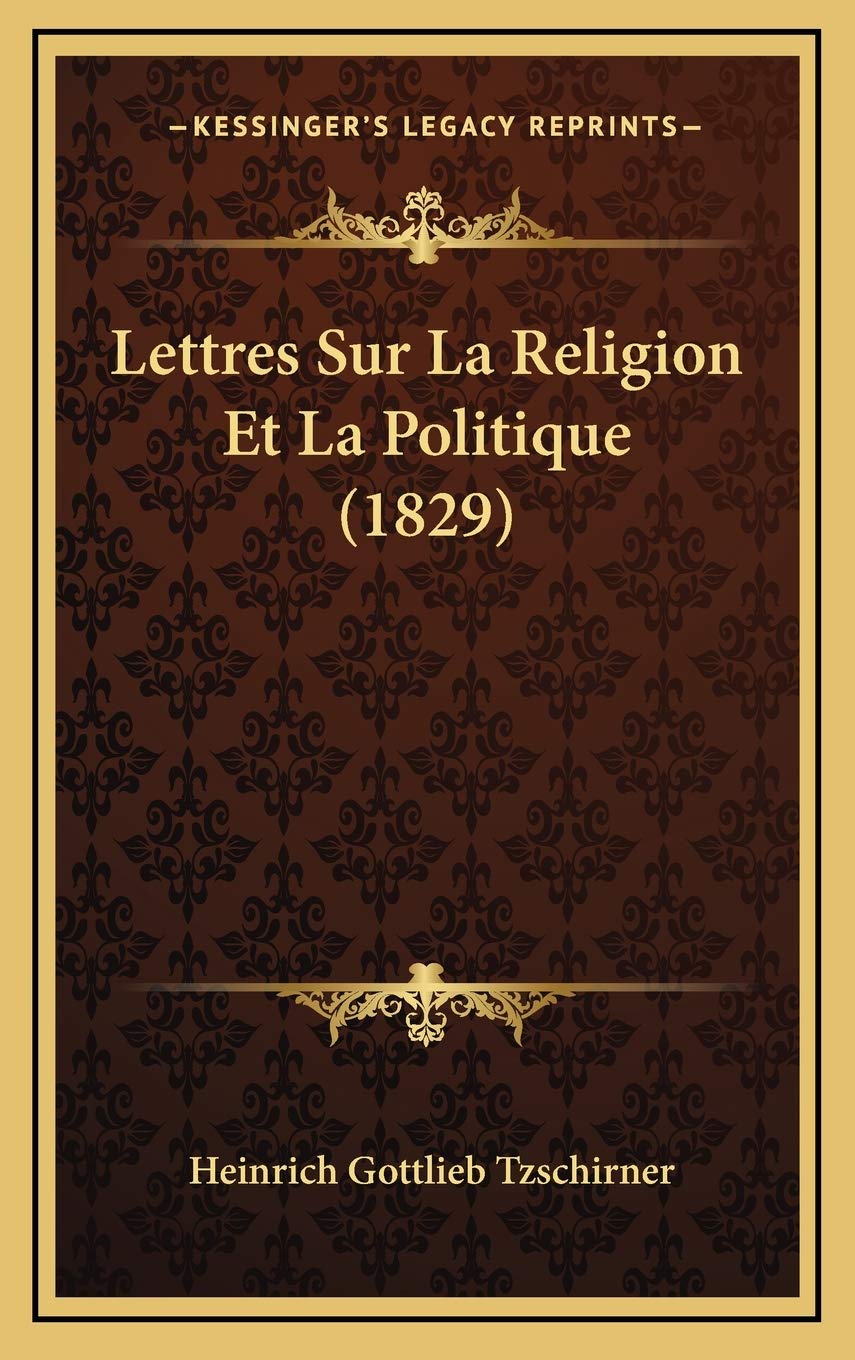 Lettres Sur La Religion Et La Politique (1829) Contemporary literature