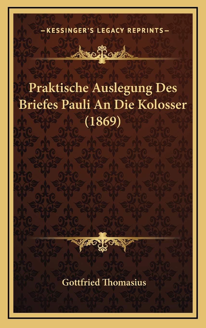 Praktische Auslegung Des Briefes Pauli An Die Kolosser (1869) Contemporary literature