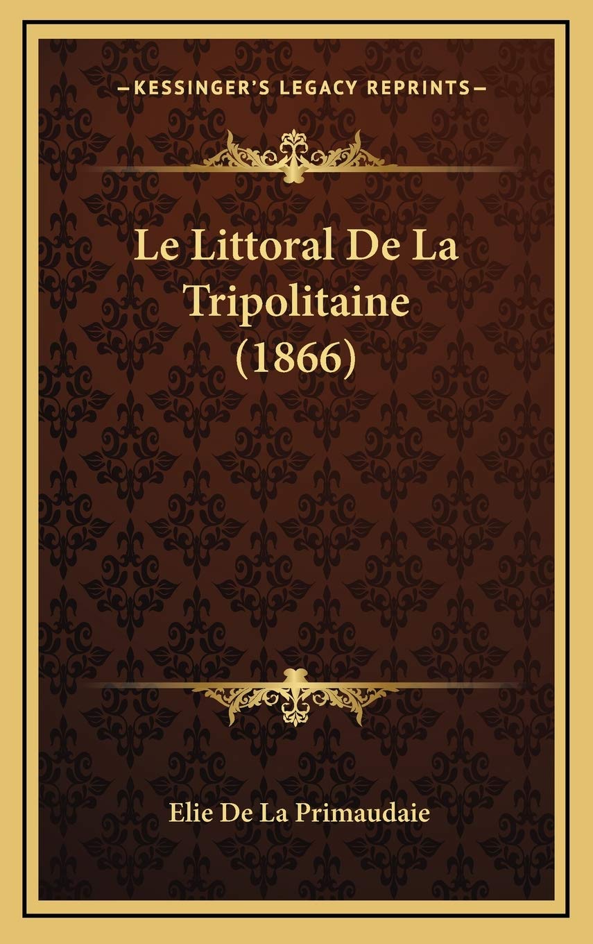 Le Littoral De La Tripolitaine (1866) Contemporary literature