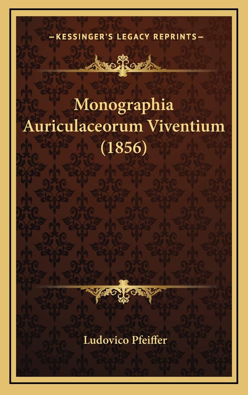 Monographia Auriculaceorum Viventium (1856) Contemporary literature