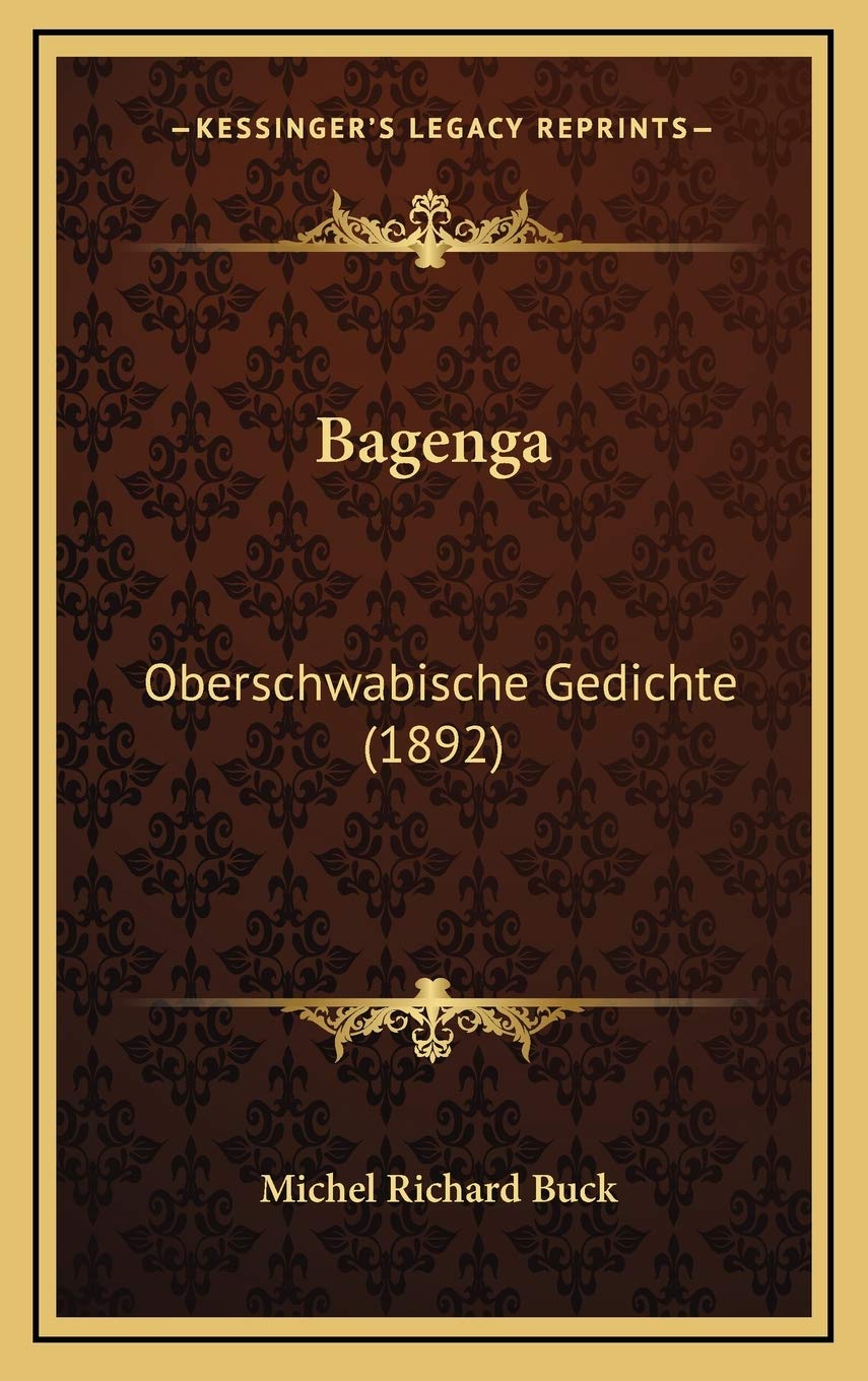 Bagenga: Oberschwabische Gedichte (1892) Poetry