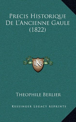 Precis Historique de L'Ancienne Gaule (1822) Contemporary literature