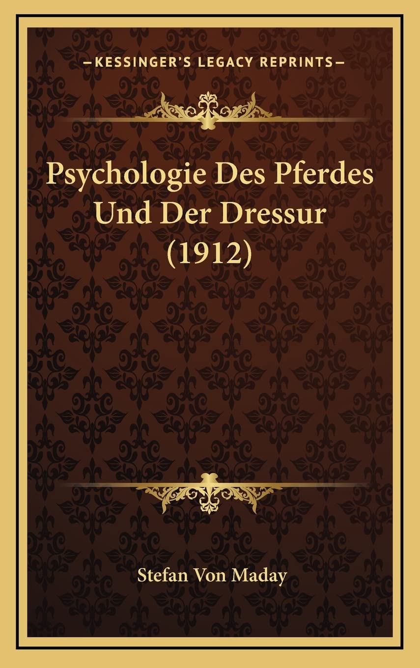 Psychologie Des Pferdes Und Der Dressur (1912) Contemporary literature