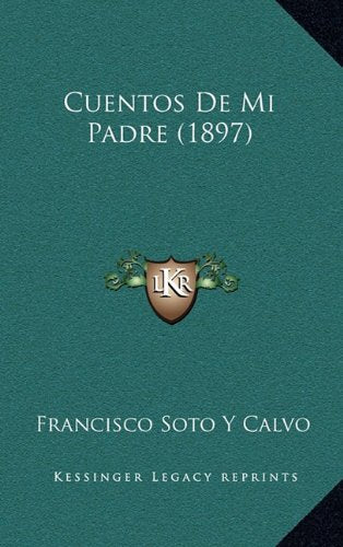 Cuentos de Mi Padre (1897) Contemporary literature