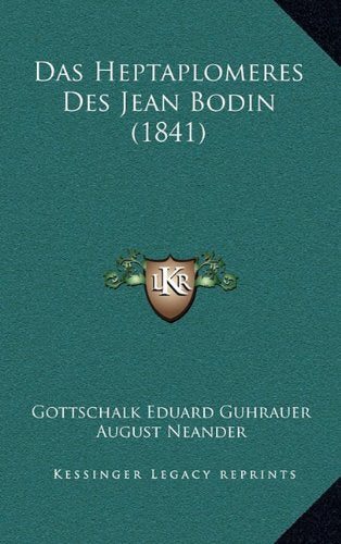 Das Heptaplomeres Des Jean Bodin (1841) Contemporary literature