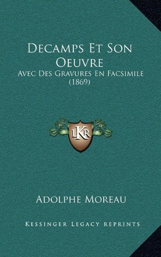 Decamps Et Son Oeuvre: Avec Des Gravures En Facsimile (1869) Contemporary literature