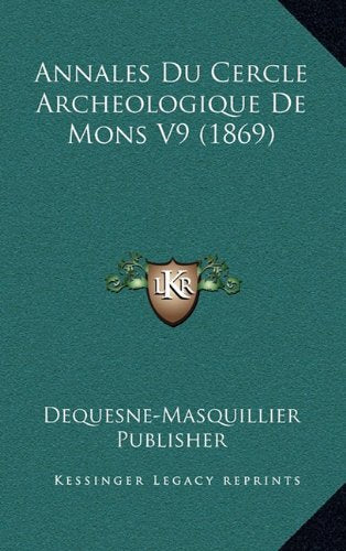 Annales Du Cercle Archeologique de Mons V9 (1869) Contemporary literature