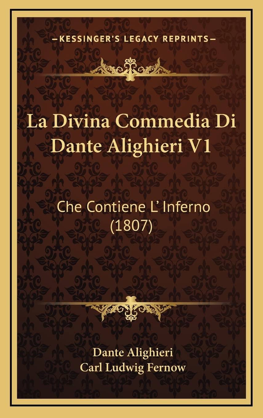 La Divina Commedia Di Dante Alighieri V1: Che Contiene L' Inferno (1807) Poetry