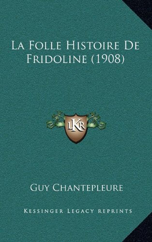 La Folle Histoire De Fridoline (1908) Contemporary literature