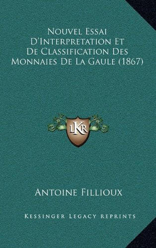 Nouvel Essai D'Interpretation Et De Classification Des Monnaies De La Gaule (1867) Contemporary literature