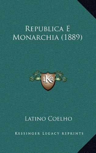 Product Image: Republica E Monarchia (1889)